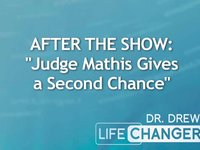 Dr. Drew’s Lifechangers: After the Show